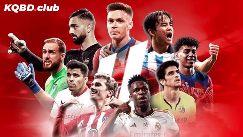 Giải đấu La Liga: Niềm tự hào của bóng đá Tây Ban Nha Giải đấu La Liga: Niềm tự hào của bóng đá Tây Ban Nha