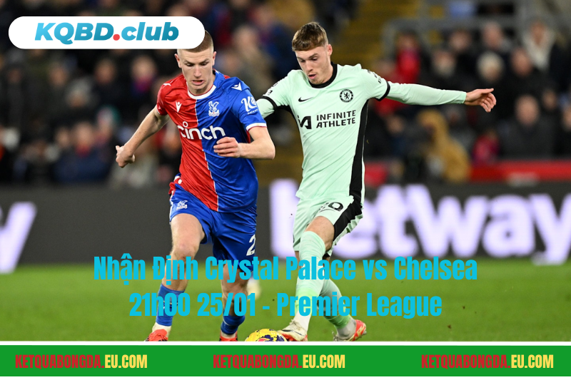Đội hình dự kiến trước trận Crystal Palace vs Chelsea Đội hình dự kiến trước trận Crystal Palace vs Chelsea