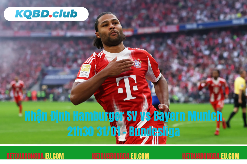 Đội hình dự kiến trước trận Hamburger SV vs Bayern Munich Đội hình dự kiến trước trận Hamburger SV vs Bayern Munich
